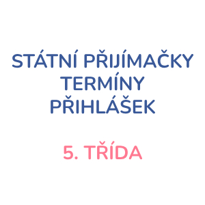 Termíny přijímaček na víceletá gymnázia 