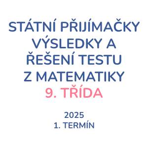 Řešení testu z matematiky ke státním přijímačkám na střední školy 2025 1. termín